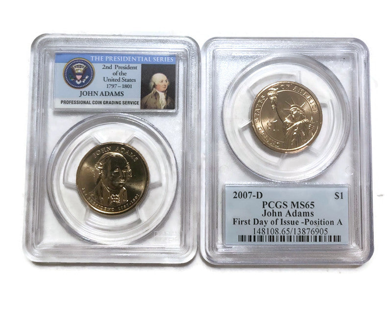 (1) 2007-P,D  PCGS MS65 PRESIDENT JOHN ADAMS FIRST DAY OF ISSUE-POSITION-A,B